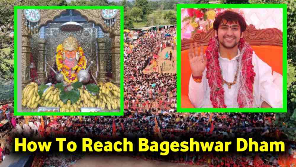 Reach Bageshwar Dham